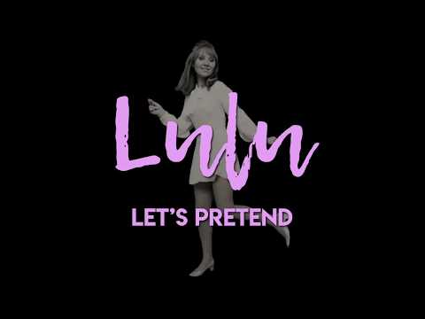Lulu - Let's Pretend (Official Lyric Video)