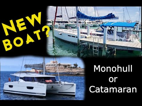 Small Catamaran or Big Monohull...BUYING a USED Boat and We Have NO Clue What We WANT - Ep. 272