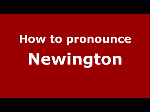 How to pronounce Newington