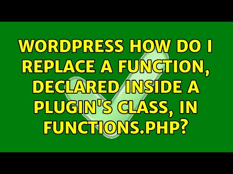 Wordpress How Do I Replace A Function Declared Inside A Plugins Class In Functions Php