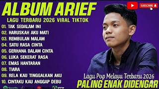 Download lagu Lagu Melayu Arief Putra Full Album 2026 : Tak Sedalam ini, Rembulan Malam, Satu Rasa Cinta mp3