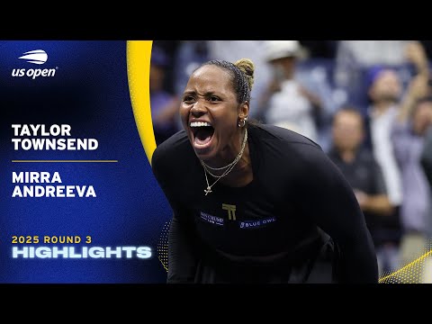 Taylor Townsend vs. Mirra Andreeva Highlights | 2025 US Open Round 3