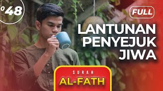 Download lagu Surah AL-FATH (FULL) - Muzammil Hasballah mp3