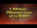 L AFRIQUE L HOMME NOIR ET LA BIBLE Guy ROGER