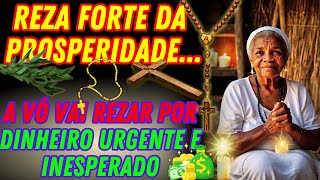 💰 BENZIMENTO para DINHEIRO URGENTE / Reza poderosa de Benzedeira raiz!