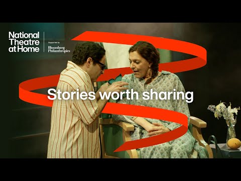 Stories worth sharing | Gift National Theatre at Home