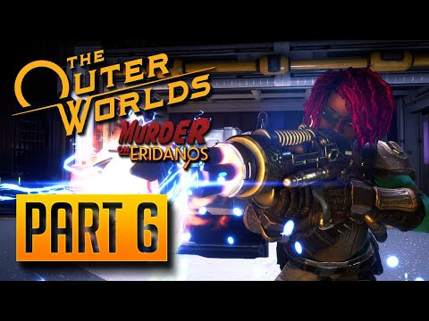 The Outer Worlds: Murder on Eridanos - 100% Walkthrough Part 6: The Two Rogues