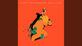 Pusher (feat. Anna Lunoe)