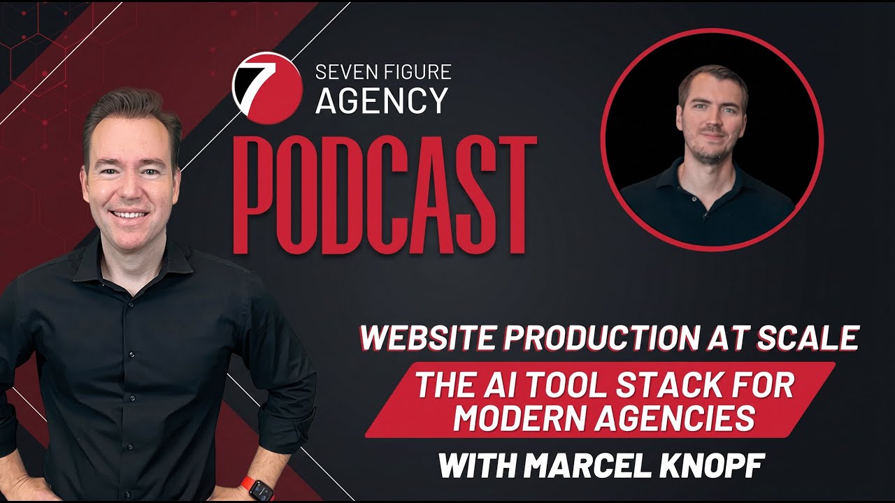 Website Production at Scale: The AI Tool Stack for Modern Agencies - With Marcel Knopf