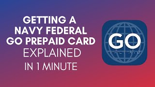How To Get A Navy Federal GO Prepaid Card (2025)