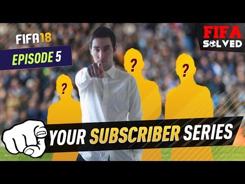 FIFA 18 YOUR Subscriber Series #EP5 Playing My Dad