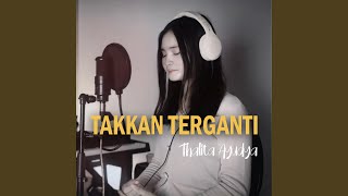 Download lagu Takkan Terganti mp3