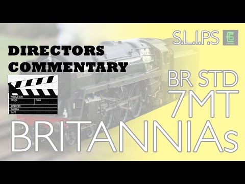 STEAM LOCOS IN PROFILE: BR Britannias (Directors Commentary