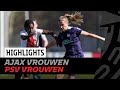Veel kansen tijdens de topper ? | HIGHLIGHTS Ajax Vrouwen - PSV Vrouwen