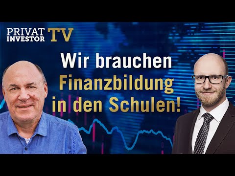 We need financial education in schools! An interview by Markus Gärtner and Florian König