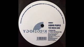 Liquid People - Too Much Love (Original Vox)