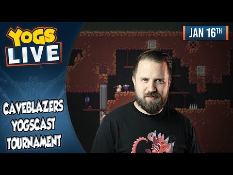 CAVEBLAZERS YOGSCAST TOURNAMENT! - 16th January 2019