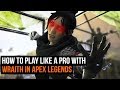 How To Play Wraith Like A PRO In Apex Legends