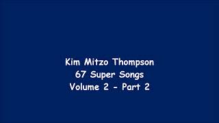 Kim Mitzo Thompson - 67 Super Songs Volume Two (Part 2)