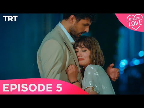 Reckless Love - Episode 5