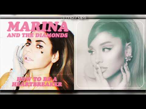 How To Be A Heartbreaker & Positions (Marina And The Diamonds & Ariana Grande Mashup!)