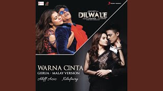Warna Cinta (Gerua - Malay Version) (From "Dilwale