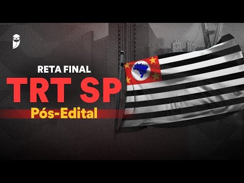 Reta Final TRT SP Pós-Edital: Noções de Administração Pública - Prof. Elisabete Moreira