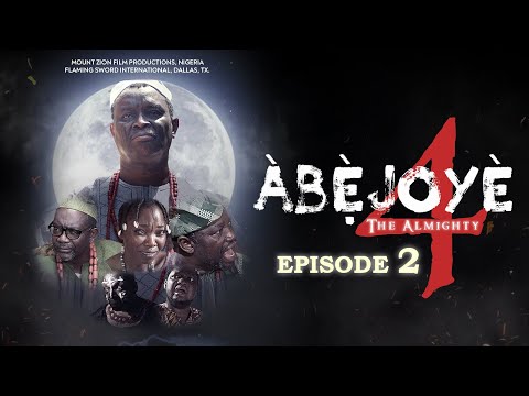 ABEJOYE S4 EP2|| MOUNT ZION'S LATEST