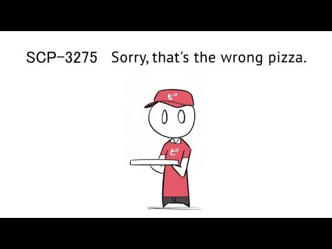 Oversimplified SCP Chapter 142 - SCP-3275: Sorry, that's the wrong pizza