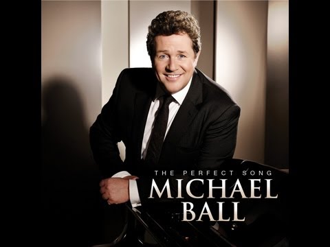 Michael Ball - The Perfect Song