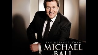 Michael Ball - The Perfect Song