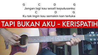 Download lagu TAPI BUKAN AKU - Kerispatih | Tutorial Kunci Gitar mp3