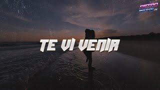 Sin Bandera - Te Vi Venir (Letra)