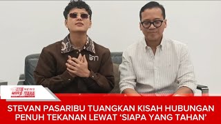 Download lagu STEVAN PASARIBU TUANGKAN KISAH HUBUNGAN PENUH TEKANAN LEWAT ‘SIAPA YANG TAHAN’ mp3