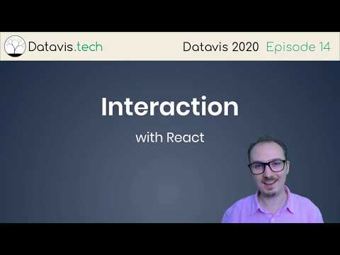 Datavis 2020 Episode 14 - Interaction With React