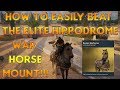 AC Origins How To Easily Beat The ELITE Hippodrome