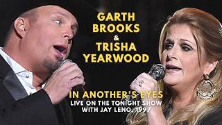 Garth Brooks &amp; Trisha Yearwood – In Another’s Eyes | Live on The Tonight Show with Jay Leno (1997)
