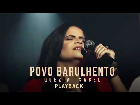 PLAYBACK - Povo Barulhento - Quézia Isabel