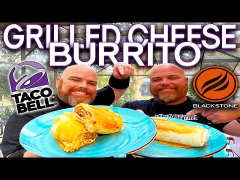 AMAZING GRILLED CHEESE BURRITO MADE ON THE BLACKSTONE GRIDDLE! TACO BELL COPYCAT