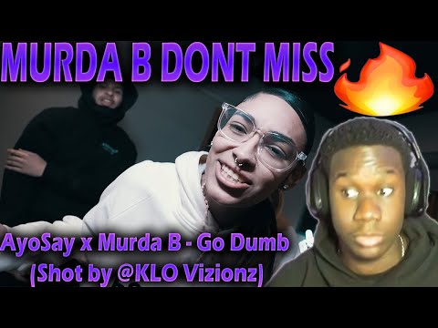 WaviJus Reacts To - Murda B x AyoSay - Go Dumb (Shot by @KLO Vizionz)