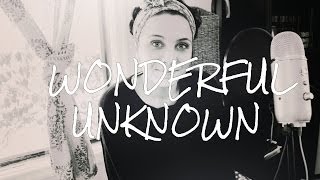 Wonderful Unknown - Ingrid Michaelson (Cover) by ISABEAU