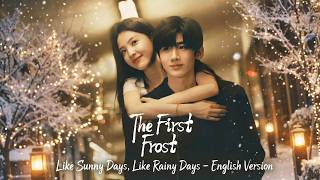 Download lagu Like Sunny Days, Like Rainy Days – English Version (Lyric Audio) by Elie - [The First Frost OST] mp3