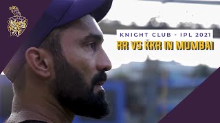 Knight Club - RR vs KKR in Mumbai | IPL 2021