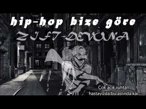 Zift ft. Devona - HipHop Bize Göre