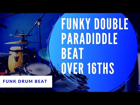 Funky Double Paradiddle Drum Beat over 16ths