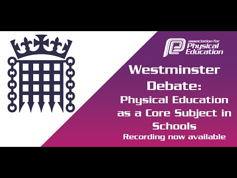 Westminster Debate: Physical Education as a Core Subject in Schools