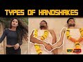 Types Of Handshakes Feat Nilam Parmar Funchod Entertainment Funcho FC