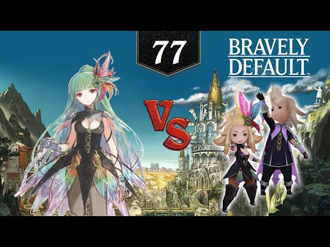 Bravely Default [Episode 77] - Vs. Mephilia Round 2