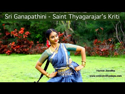 "Sri Ganapathini' Saint Thyagaraja's Kriti by Harinie Jeevitha - Sridevi Nrithyalaya -Bharathanatyam