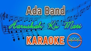 Download lagu Ada Band Haruskah Ku Mati GMusic... mp3